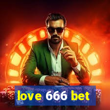 love 666 bet